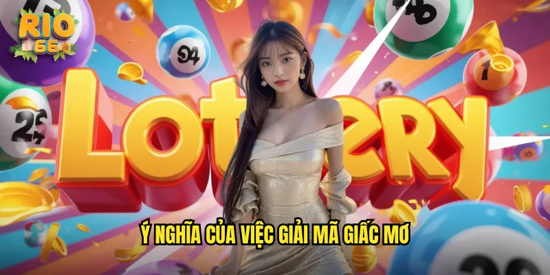 Ý nghĩa của việc giải mã giấc mơ