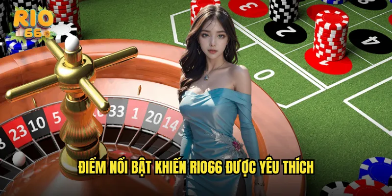 Giới Thiệu Nhà Cái Rio66 – Nền Tảng Uy Tín Và Đẳng Cấp Hàng Đầu Châu Á 2 Điểm Nổi Bật Khiến rio66 Được Yêu Thích