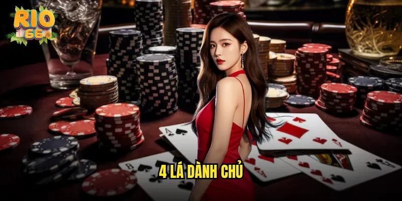 4 lá dành chủ